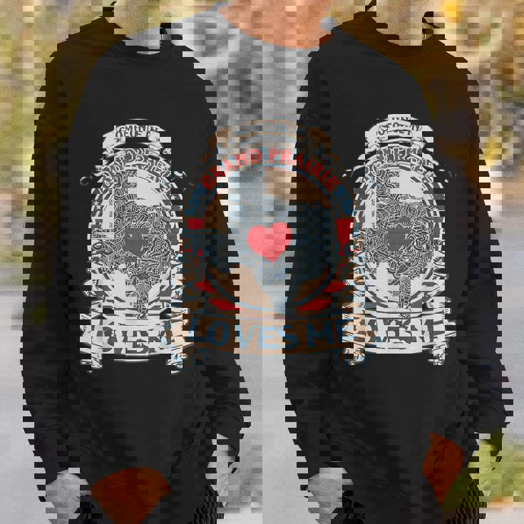Someone In Grand Prairie Loves Me Texas Grand Prairie Sweatshirt Gifts for Him