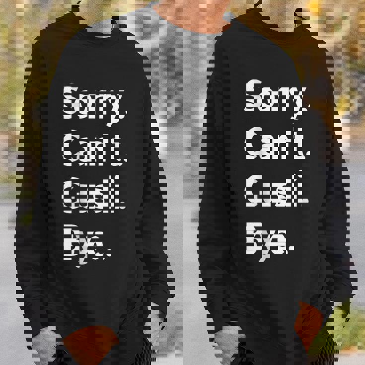 Sorry Can't Gusli Bye Musical Instrument Music Musical Sweatshirt Gifts for Him Sorry Can't Gusli Bye Musical Instrument Music Musical Sweatshirt Gifts for Him