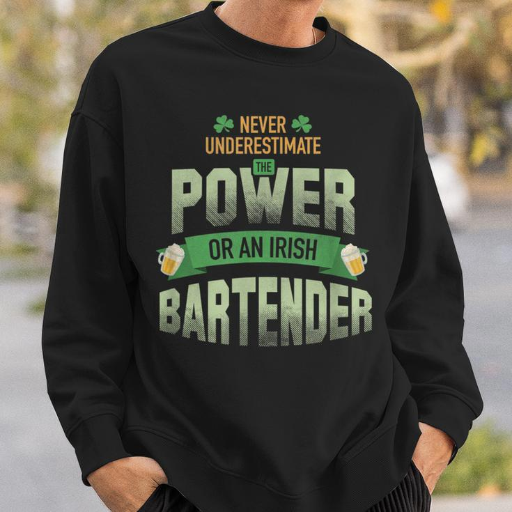 St Patrick's Day Bartender Ideas Never Underestimate Sweatshirt Gifts for Him
