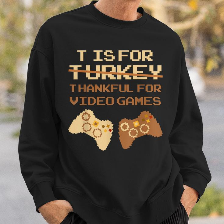 T Is For Thankful For Video Games Thanksgiving Turkey Sweatshirt Gifts for Him