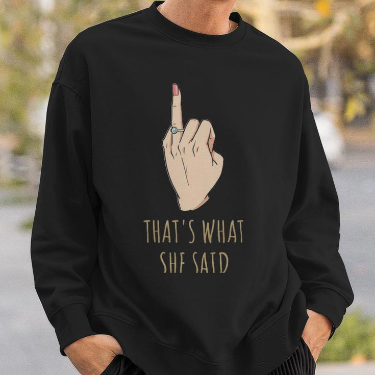 Thats What She Said Funny Bachelorette Party Gift - Thats What She Said Funny Bachelorette Party Gift Sweatshirt Gifts for Him