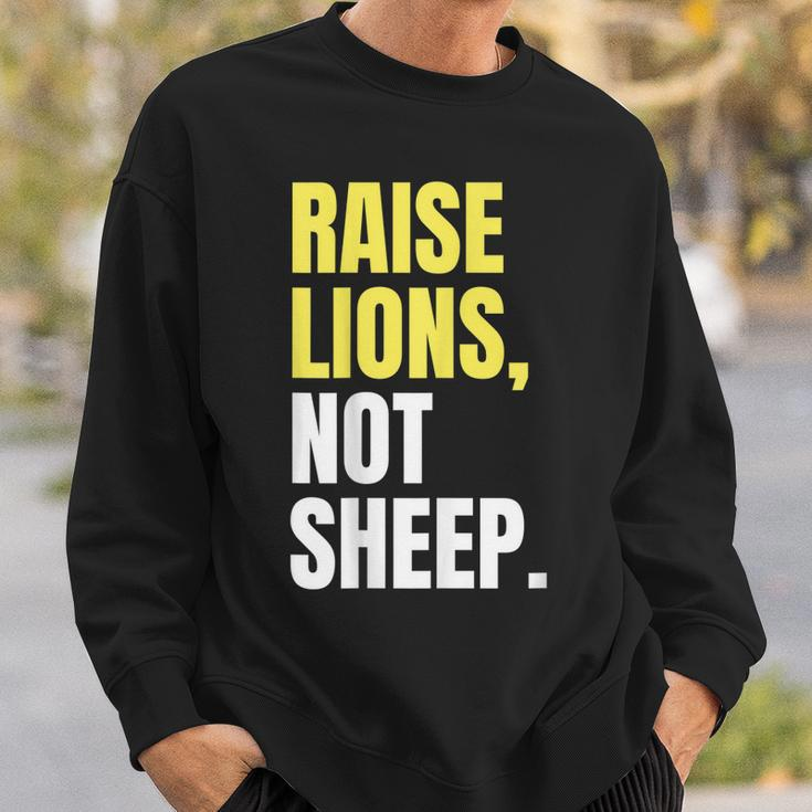 The Patriot Party | Raise Lions Not Sheep Sweatshirt Gifts for Him