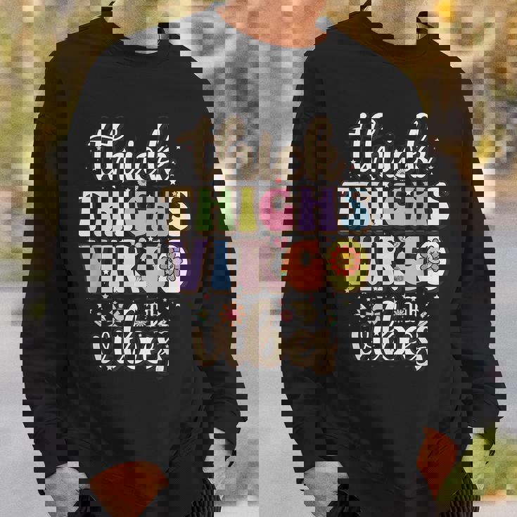 Thick Thighs Virgo Vibes August September Birthday Virgo Sweatshirt Gifts for Him