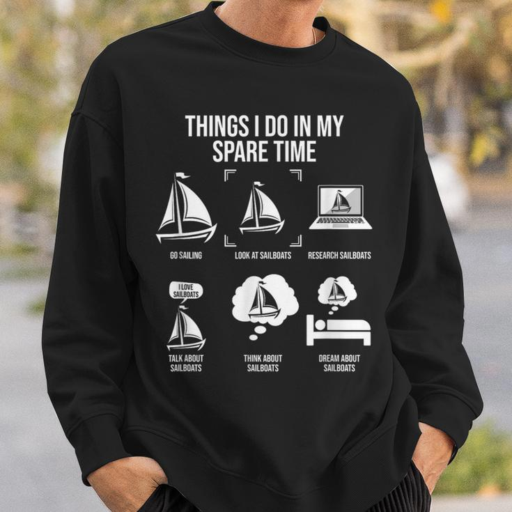 Things I Do In My Spare Time Sail Boat Sailing Sweatshirt Gifts for Him