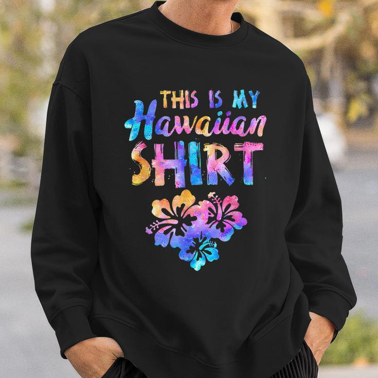 This Is My Hawaiian Tropical Luau Costume Party Hawaii Sweatshirt Gifts for Him