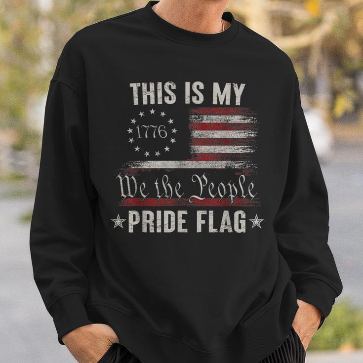 This Is My Pride Flag 1776 American 4Th Of July Patriotic Sweatshirt Gifts for Him