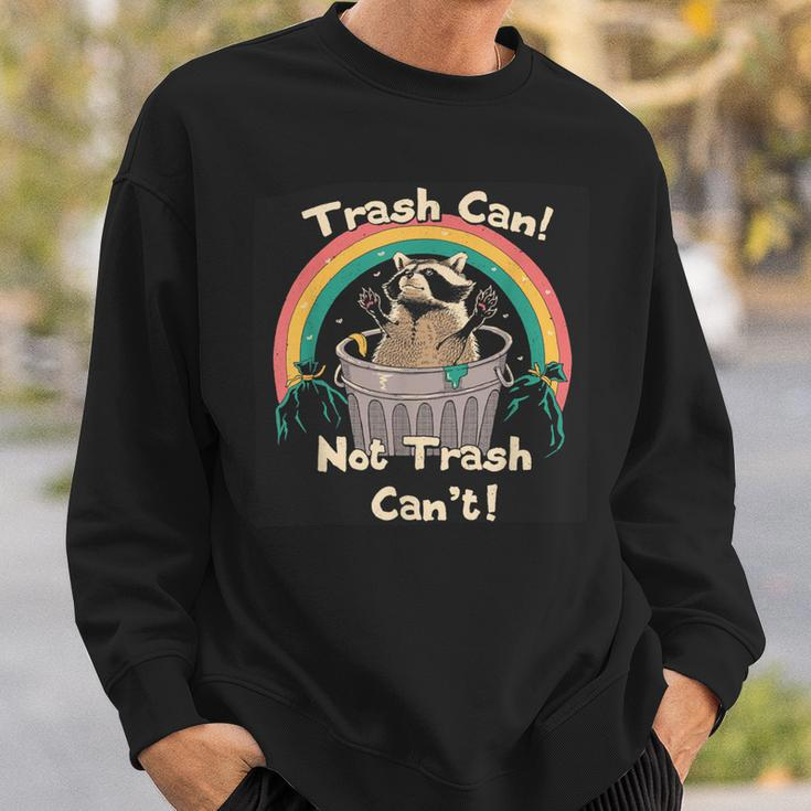 Trash Can Not Trash Can't Raccoon Sweatshirt Gifts for Him