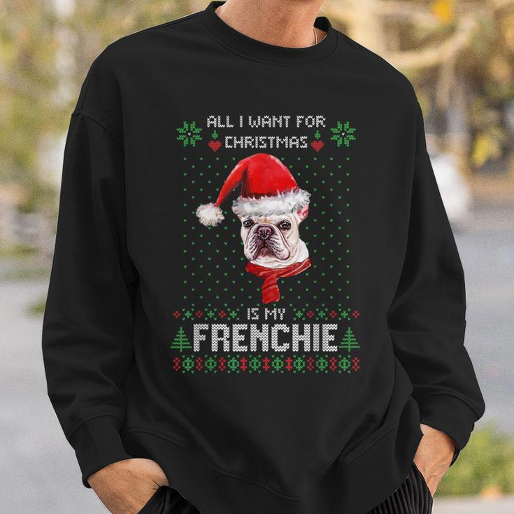Ugly Sweater All I Want For Christmas Is My Frenchie Xmas Sweatshirt Gifts for Him