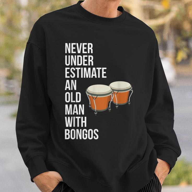 Never Underestimate An Old Man With A Bongos For Men Sweatshirt Gifts for Him