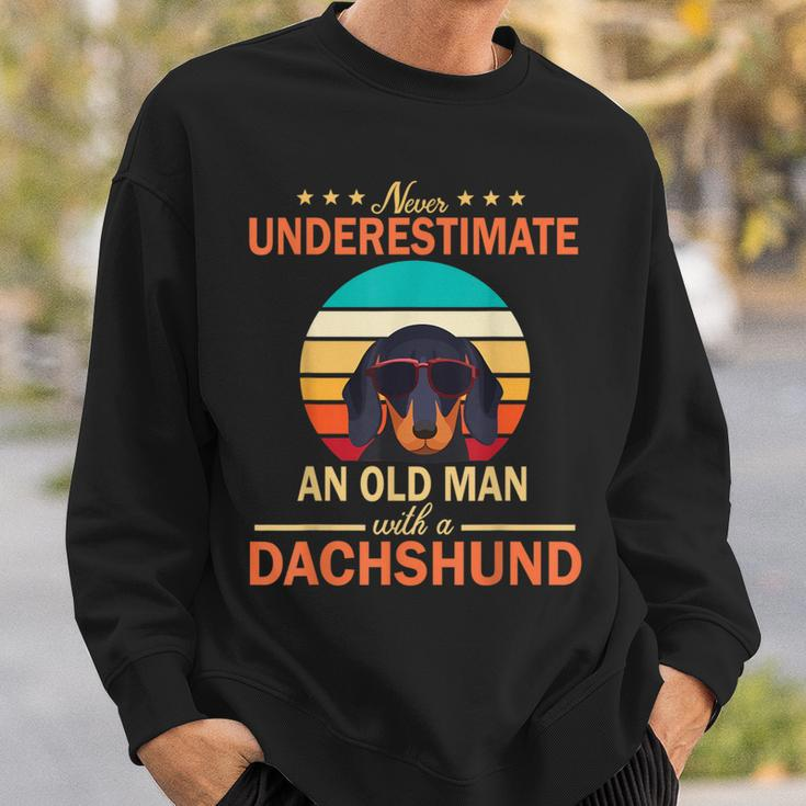 Never Underestimate An Old Man With A Dachshund Dogs Father Sweatshirt Gifts for Him