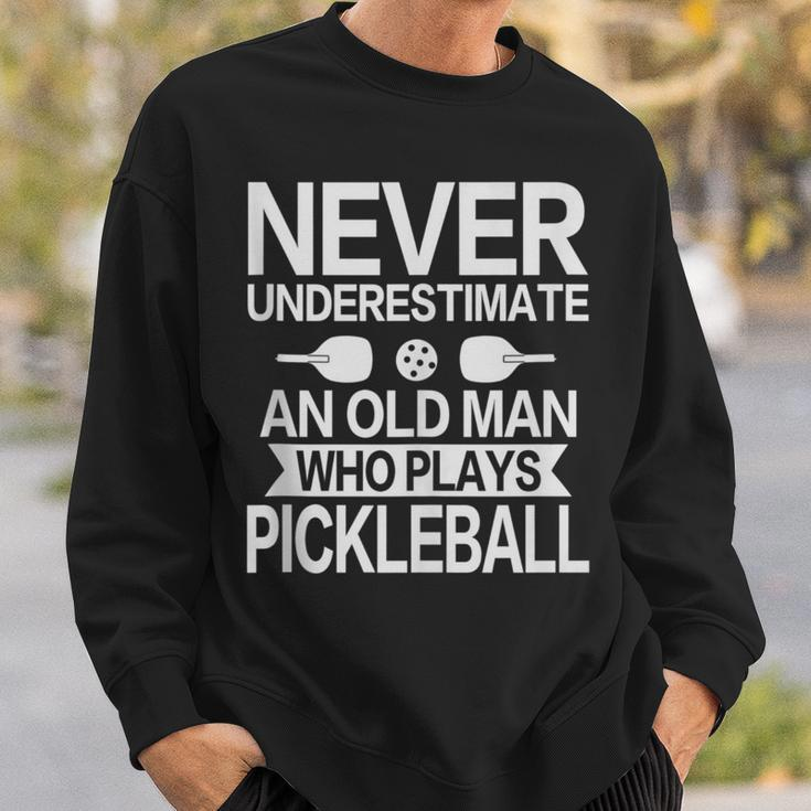 Never Underestimate An Old Man Pickleball Player Sweatshirt Gifts for Him