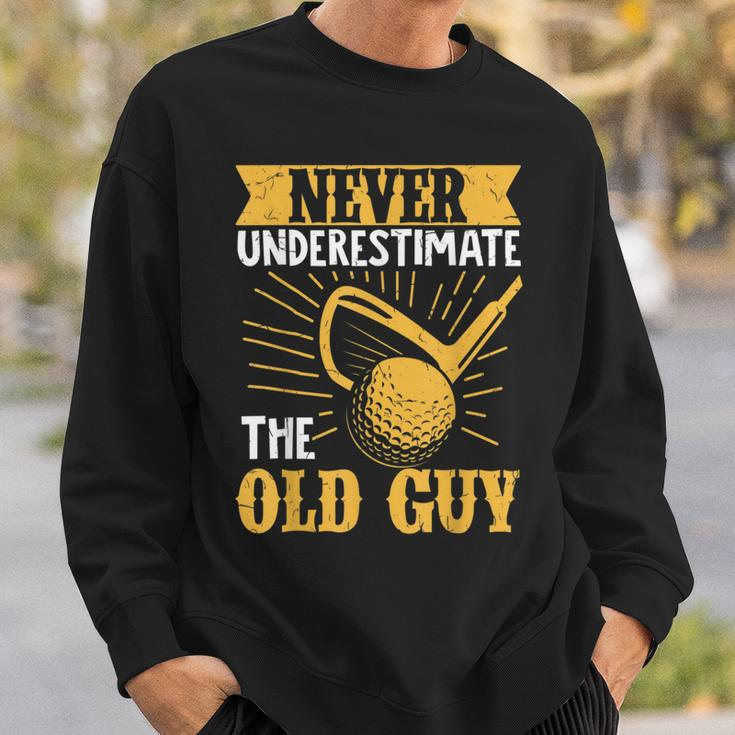 Never Underestimate An Old Man Playing Golf Sweatshirt Gifts for Him