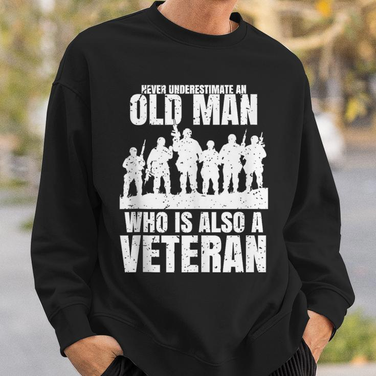 Never Underestimate An Old Man Who Is Also A Veteran Dad Sweatshirt Gifts for Him