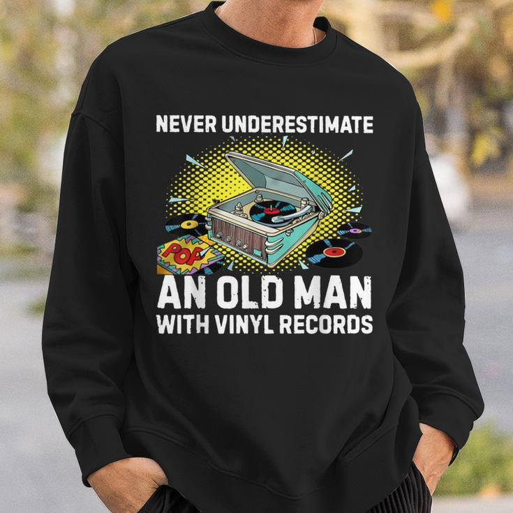 Never Underestimate An Old Man With Vinyl Records Sweatshirt Gifts for Him