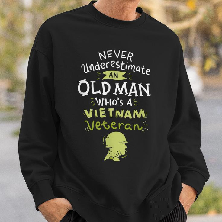 Never Underestimate An Old Man Who's A Vietnam Veteran Sweatshirt Gifts for Him