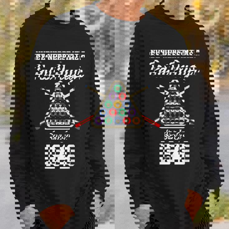 Never Underestimate A Pool Player Born In 1948 75Th Birthday Sweatshirt Gifts for Him