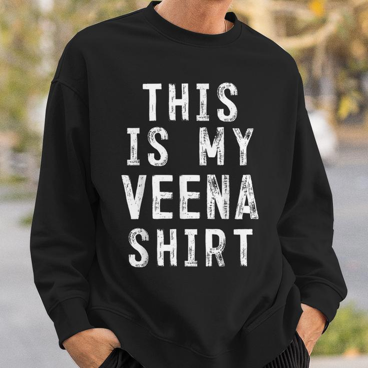 This Is My Veena Veena Player Sweatshirt Gifts for Him