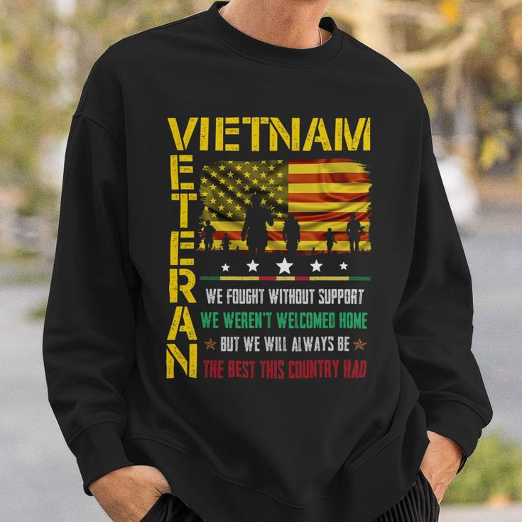 Veteran Vets Vietnam Veteran We Fought Without Support We Weren’T Welcome Veterans Sweatshirt Gifts for Him