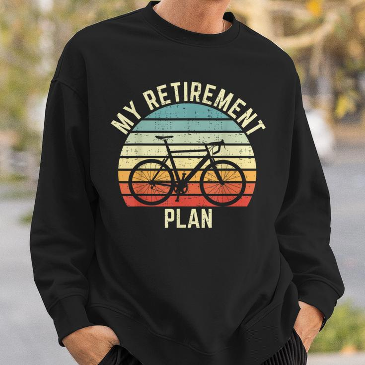 Vintage Bike Cycling My Retirement Plan Bicycle Ride Cyclist Sweatshirt Gifts for Him