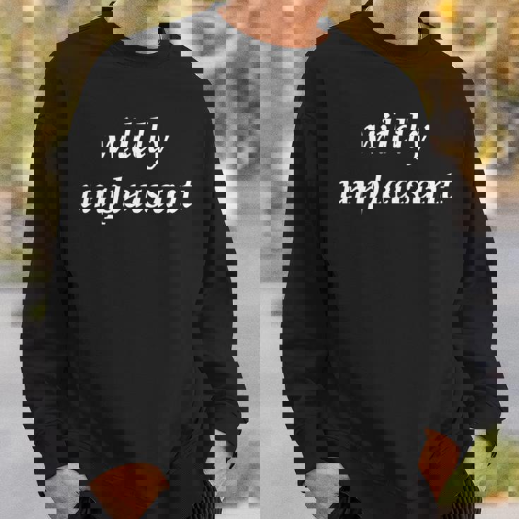 Wildly Unpleasant Sweatshirt Gifts for Him