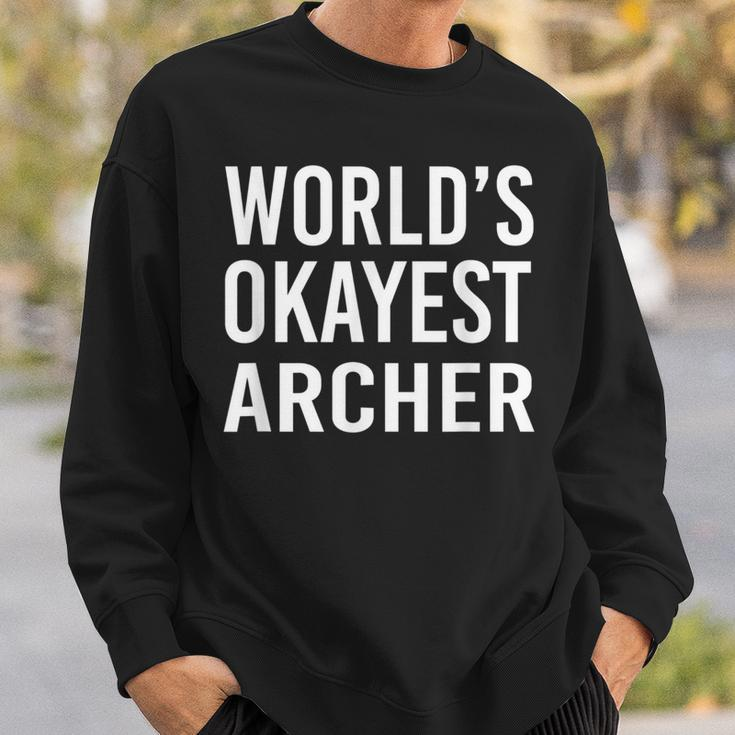 World's Okayest ArcherBest Archery Sweatshirt Gifts for Him