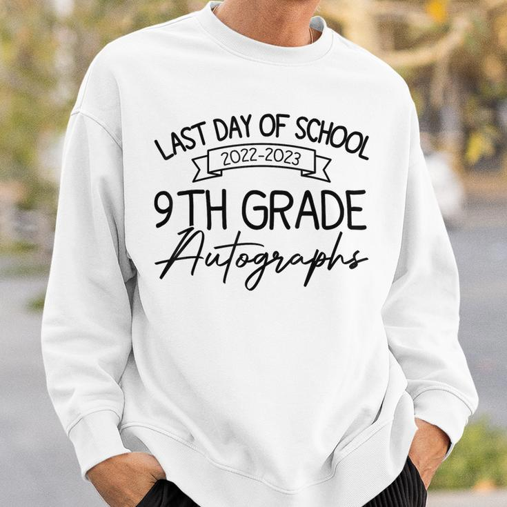 20222023 Last Day Autographs School 9Th Grade Keepsake Sweatshirt Gifts for Him
