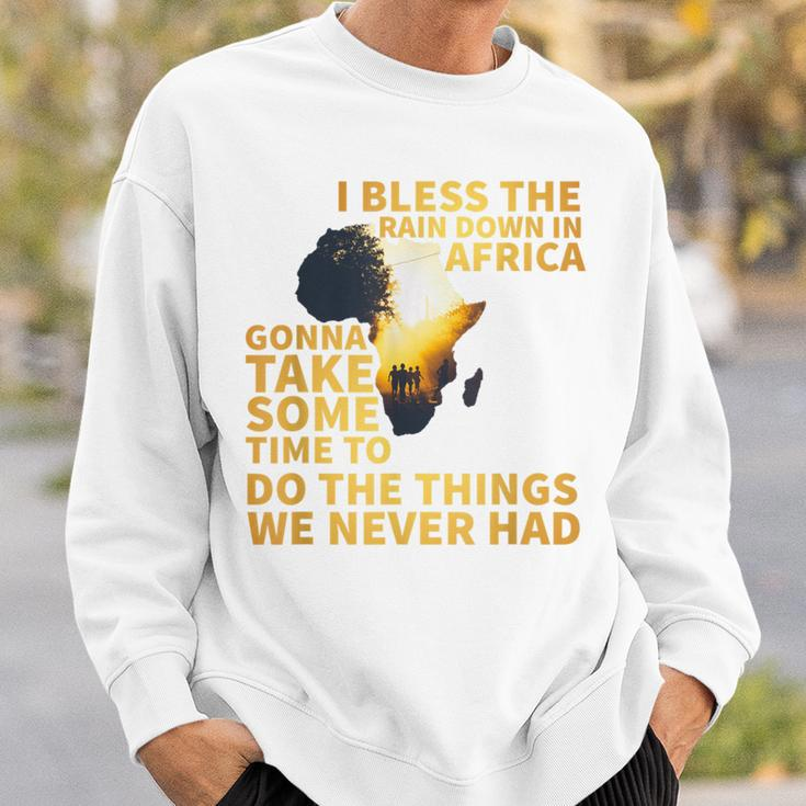 I Bless The Rain Down In Africa 90S 80S Old School Sweatshirt Gifts for Him