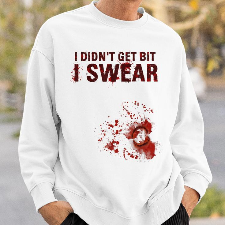Bloody I Didn't Get Bit Zombie Bite Halloween Sweatshirt Gifts for Him