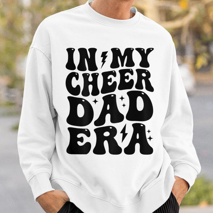 In My Cheer Dad Era Cheerleading Football Cheerleader Dad Sweatshirt Gifts for Him