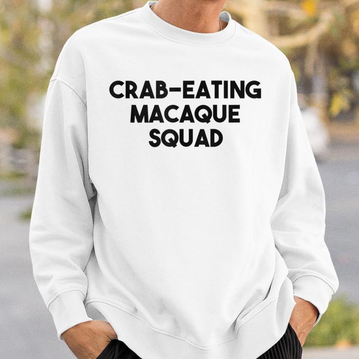 Crab Eating Macaque Monkey Lover Crab Eating Macaque Squad Sweatshirt Gifts for Him