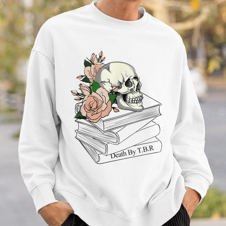 Death By Tbr | To Be Read - Tbr Pile Bookish Bibliophile Sweatshirt Gifts for Him