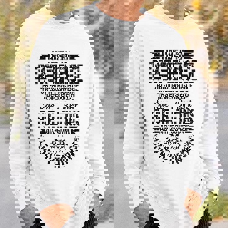 Drag Racing Race Car Funny Quote Gift Gift For Mens Racing Funny Gifts Sweatshirt Gifts for Him