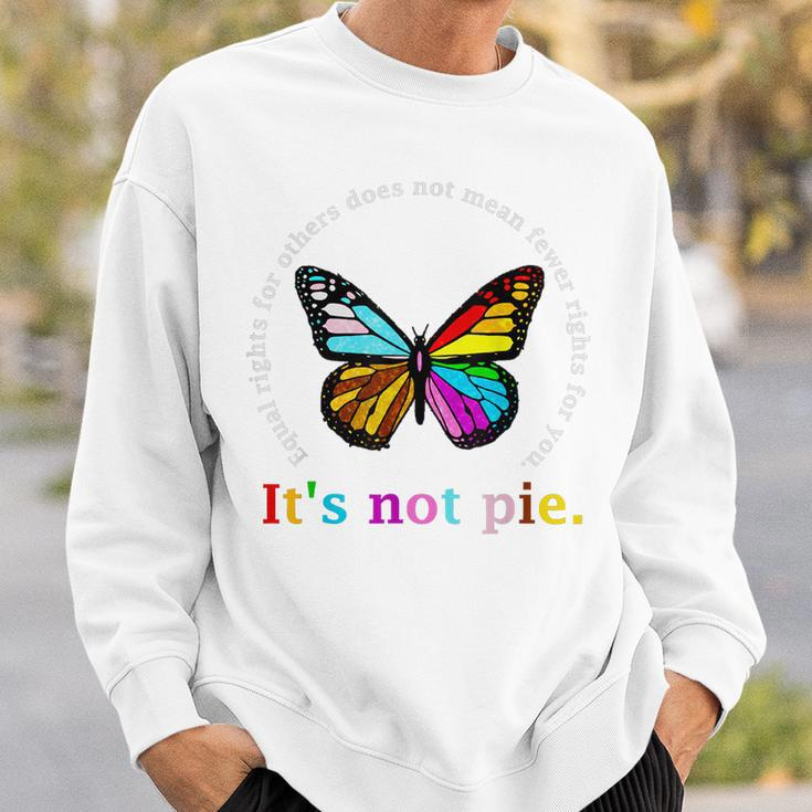 Equal Rights For Others Its Not Pie Equality Butterflies Sweatshirt Gifts for Him