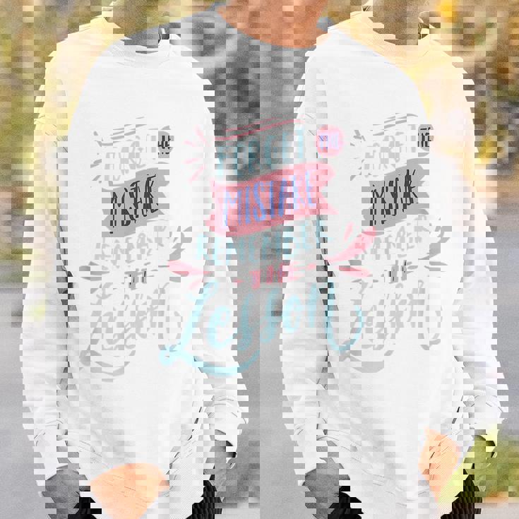 Forget The Mistake Remember The Lesson Sweatshirt Gifts for Him Forget The Mistake Remember The Lesson Sweatshirt Gifts for Him