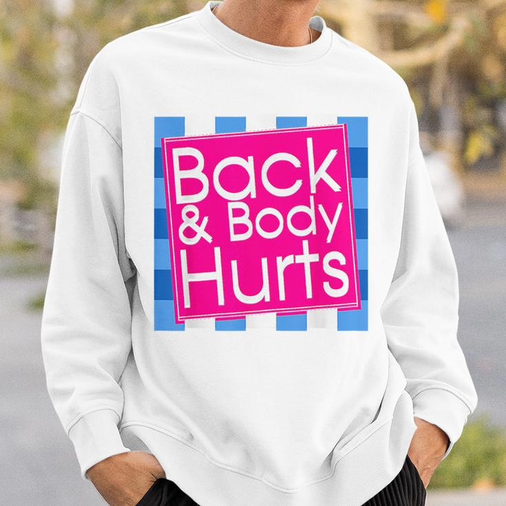 Funny Back Body Hurts Quote Exercise Workout Gym Top Sweatshirt Gifts for Him