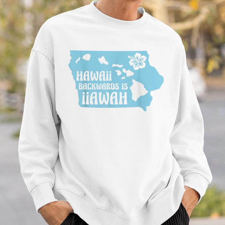 Hawaii Backwards Is Iiawah Sweatshirt Gifts for Him