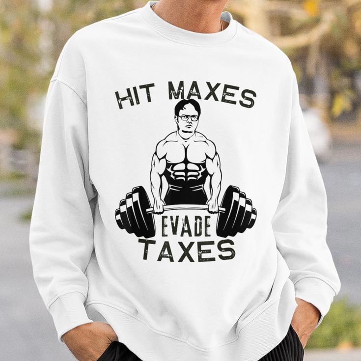 Humor Gym Weightlifting Hit Maxes Evade Taxes Workout Funny Sweatshirt Gifts for Him