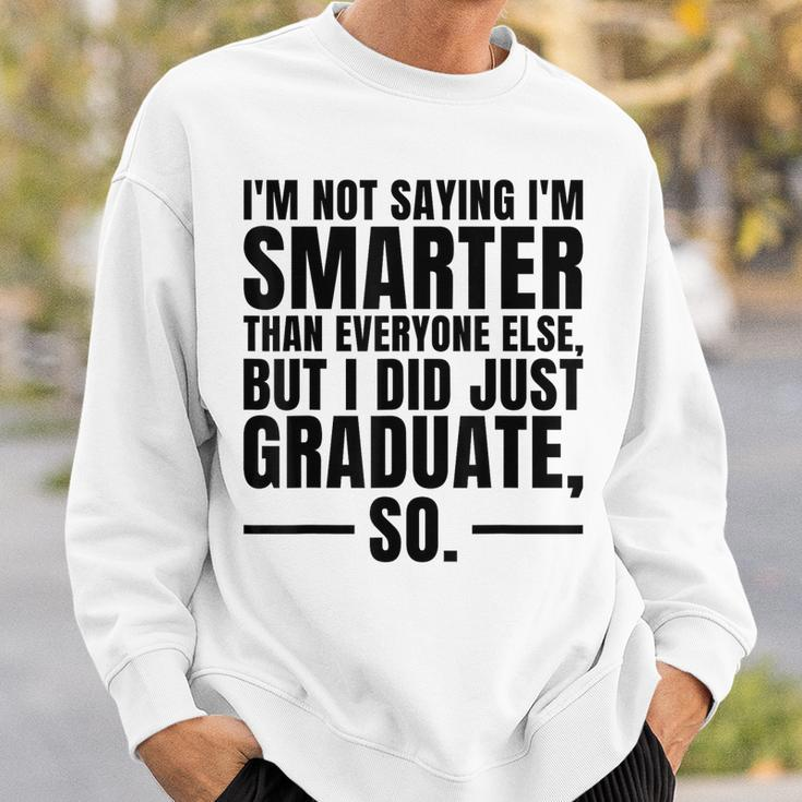 I Graduated Funny Graduation Seniors Him Or Her Sweatshirt Gifts for Him