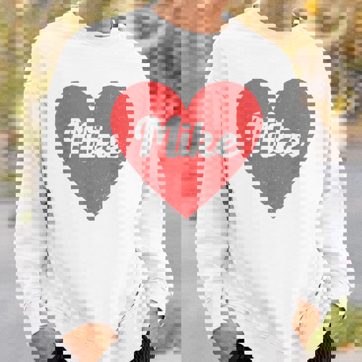I Heart Mike First Names And Hearts I Love Mike Sweatshirt Gifts for Him