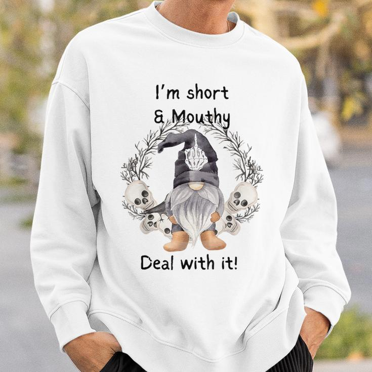 I'm Short Mouthy's Deal Gnome With It Happy Halloween Sweatshirt Gifts for Him