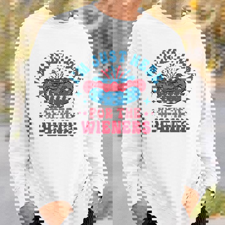Im Just Here For The Wieners Hot Dog Funny Fourth Of July Sweatshirt Gifts for Him
