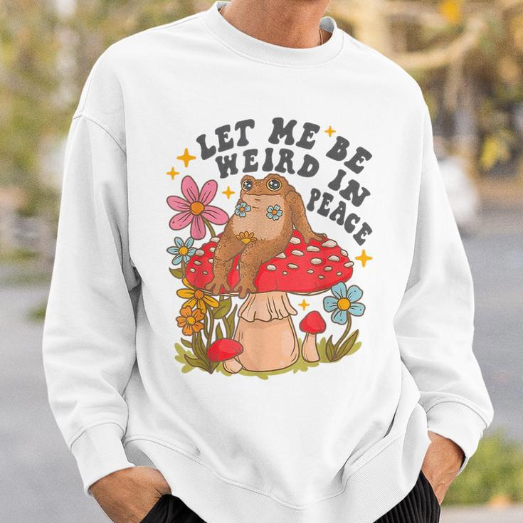 Let Me Be Weird In Peace Cute Frog Sweatshirt Gifts for Him
