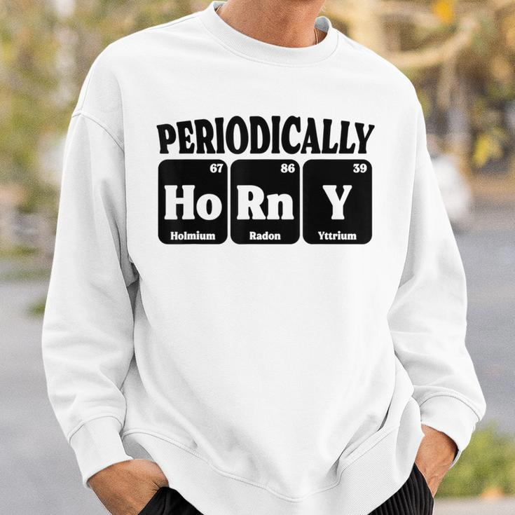 Periodically Horny Adult Chemistry Periodic Table Sweatshirt Gifts for Him