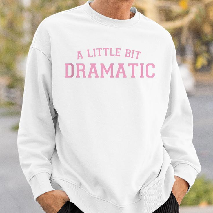 Pink Preppy Aesthetic Cute Sassy Y2k A Little Bit Dramatic Sweatshirt Gifts for Him