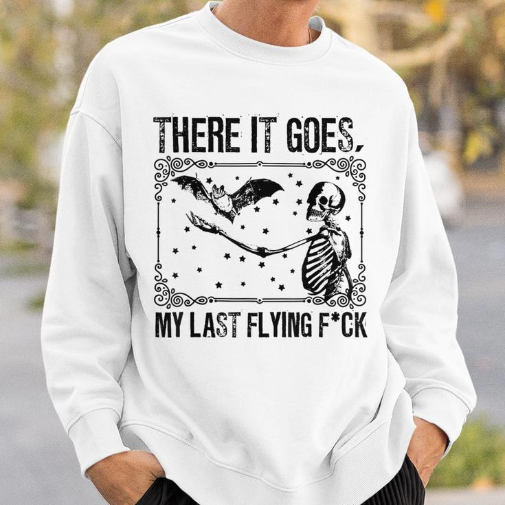 And There It Goes My Last Flying Fuck Saying Sweatshirt Gifts for Him