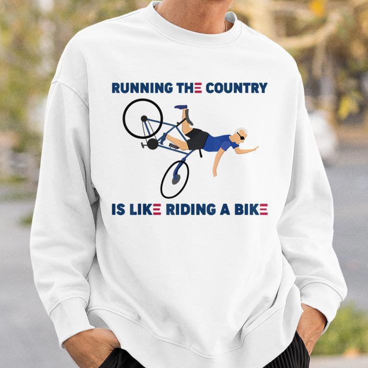 Running The Country Is Like Riding A Bike Funny Falling Running Funny Gifts Sweatshirt Gifts for Him