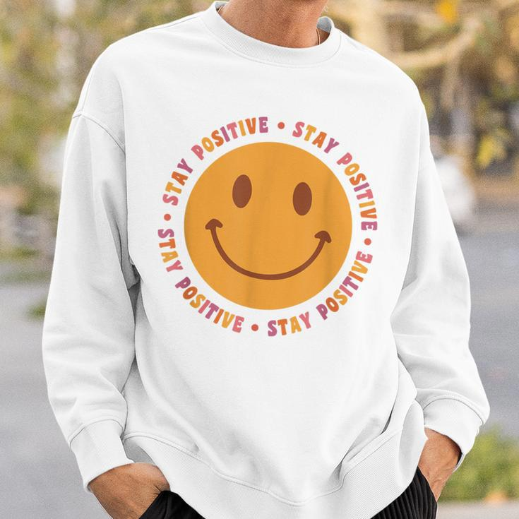 Stay Positive Spring Collection Sweatshirt Gifts for Him