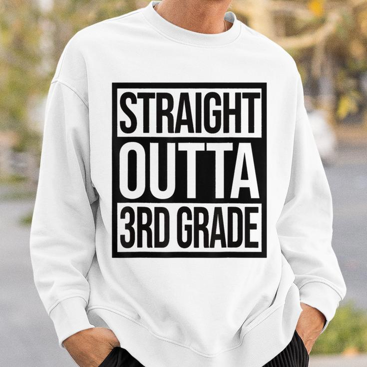 Straight Outta 3Rd Grade Goodbye 3 Grade Last Day Of School Sweatshirt Gifts for Him