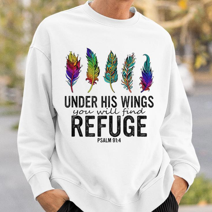 Under His Wings You Will Find Refuge Pslm 914 Quote Sweatshirt Gifts for Him