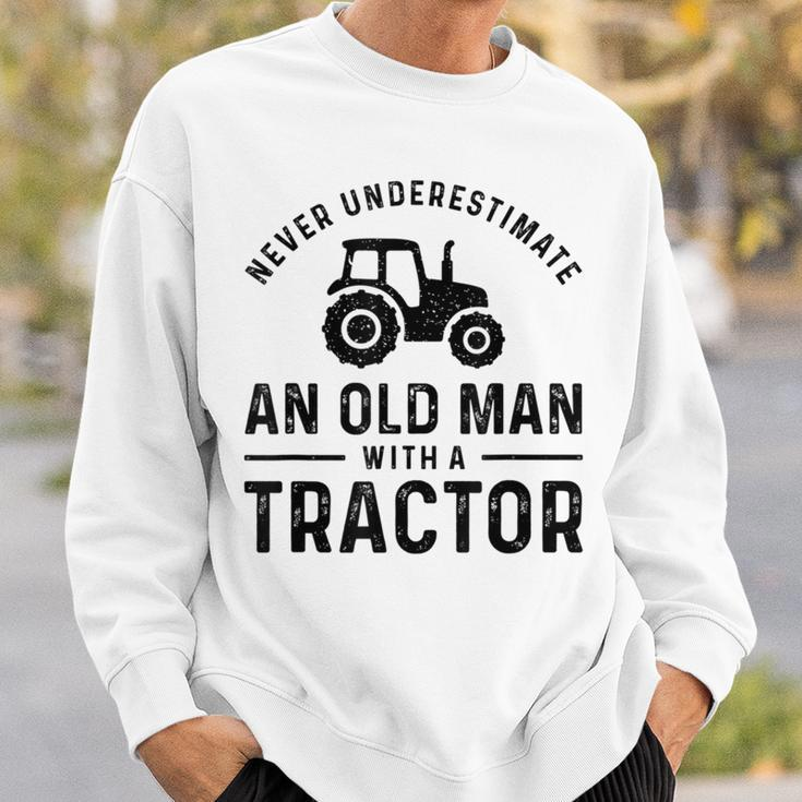 Never Underestimate An Old Man With A Tractors Farmer Sweatshirt Gifts for Him